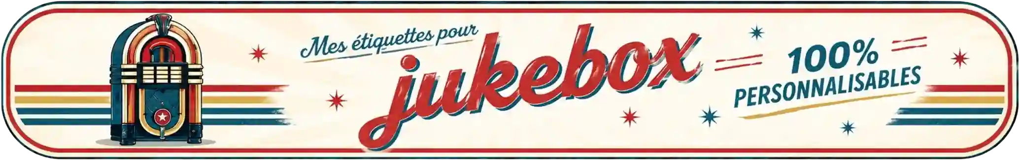 45'O'Juke - Étiquettes jukebox 100% personnalisables